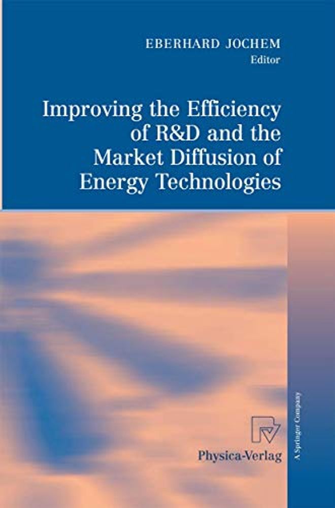 Improving the Efficiency of R&d and the Market Diffusion of Energy Technologies